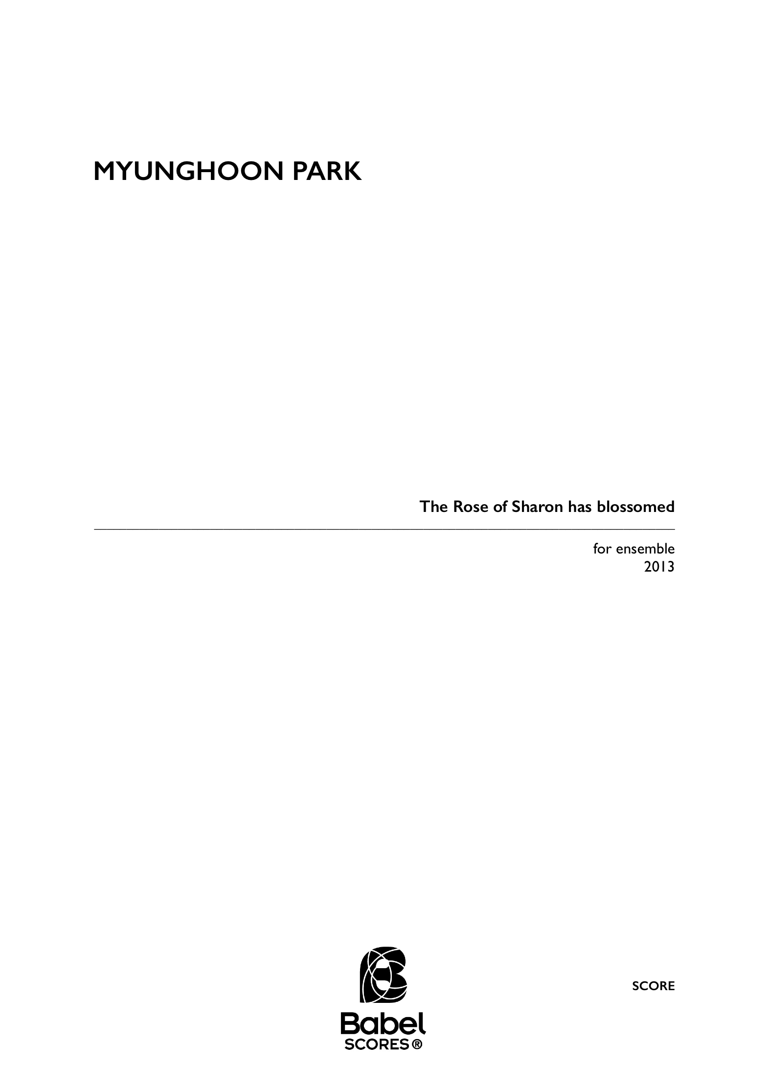 Score the rose of sharon has blossomed for ensemble Myunghoon Park A4 z